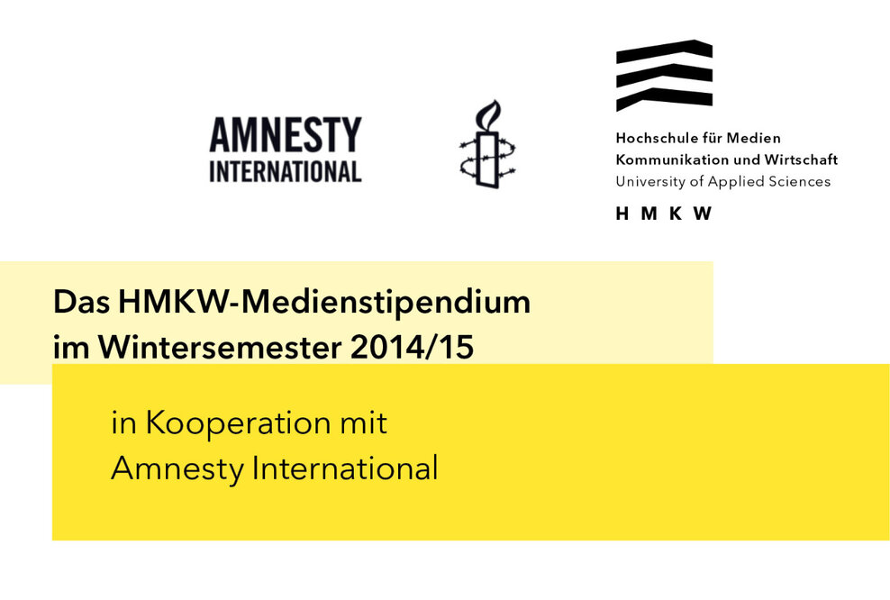 HMKW-Medienstipendium in Zusammenarbeit mit Amnesty International für das Wintersemester 14/15