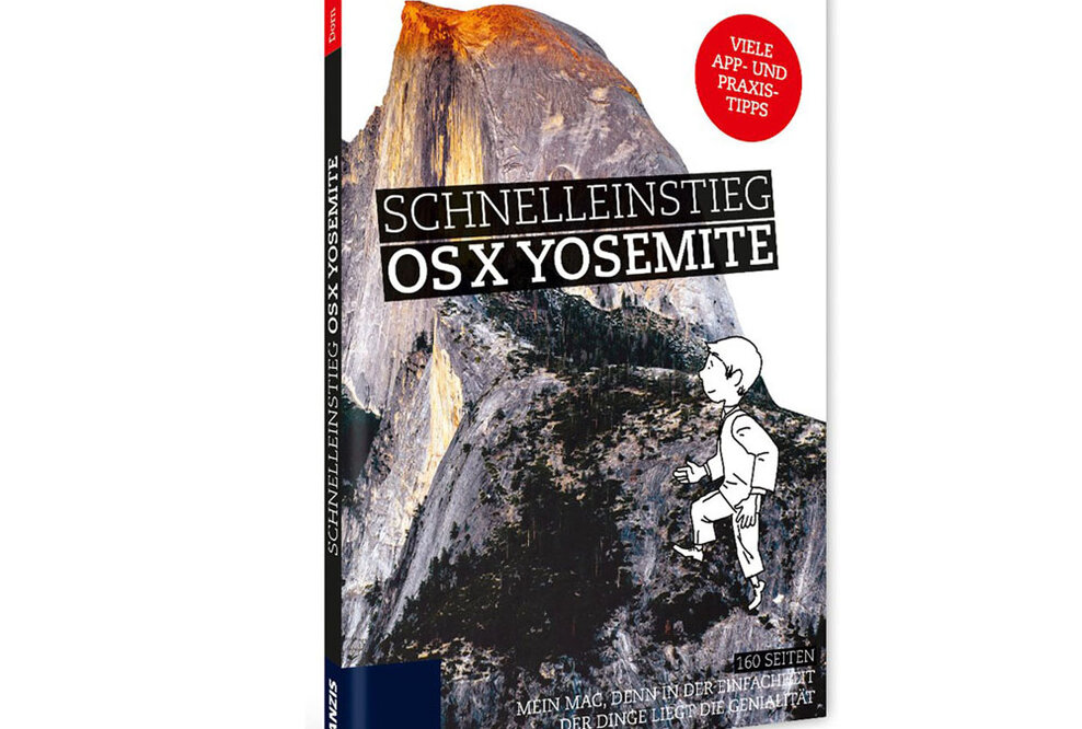 Schnelleinstieg in OS X Yosemite - das neue FRANZIS Computer-Buch