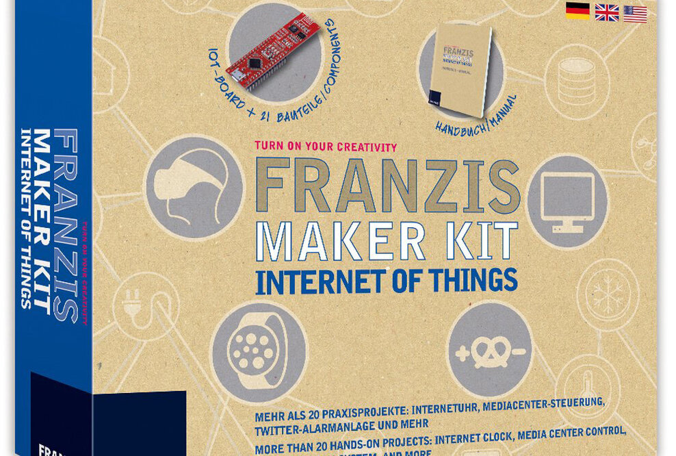 FRANZIS: Maker Kit - Internet of Things - Der Einstieg in die Elektronik der Zukunft