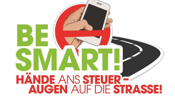 Erste bundesweite Verkehrssicherheitskampagne zum Thema - BE SMART! Hände ans Steuer – Augen auf die Straße